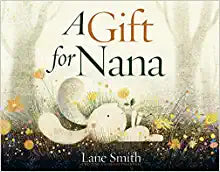 A Gift For Nana